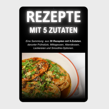 Rezepte mit 5 Zutaten Kochbuch / E-Book
