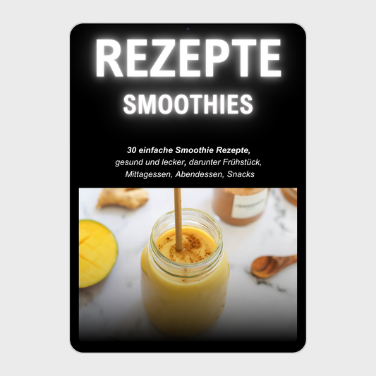 Smoothie Rezepte Kochbuch / E-Book
